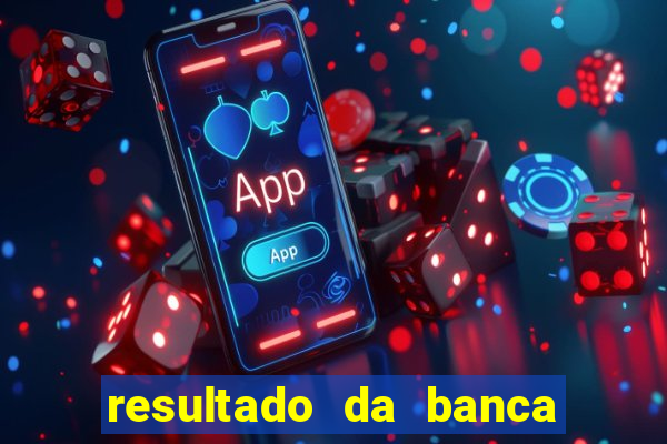 resultado da banca caminho da sorte hoje